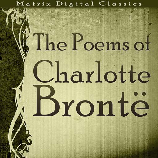 Title details for The Poems of Charlotte Brontë by Charlotte Brontë - Available